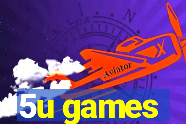 5u games